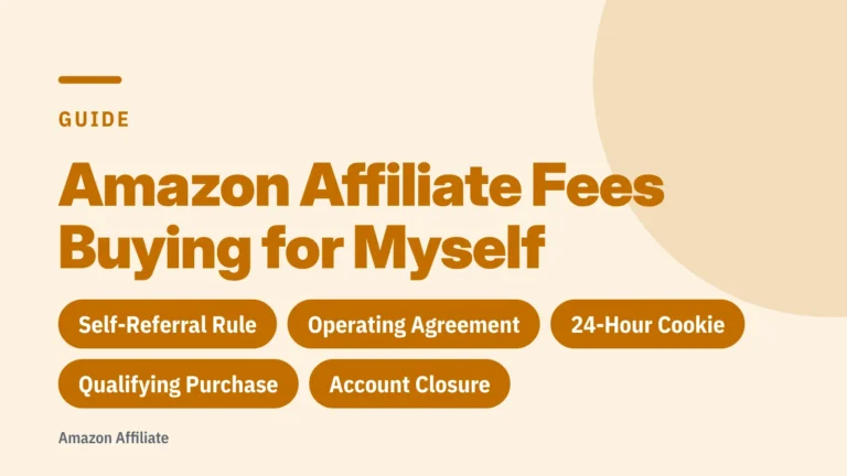 Title card: Amazon Affiliate Fees Buying for Myself — Self-Referral Rule, Operating Agreement, 24-Hour Cookie
